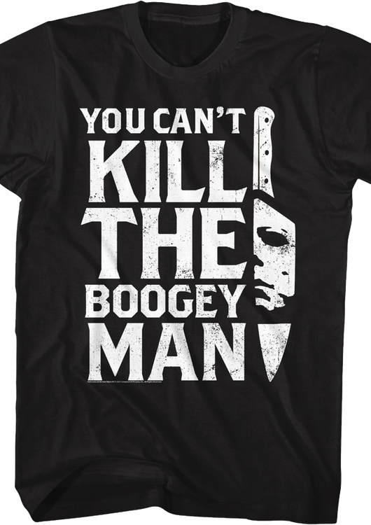 You Can't Kill The Boogeyman Knife Halloween T-Shirt - main product image