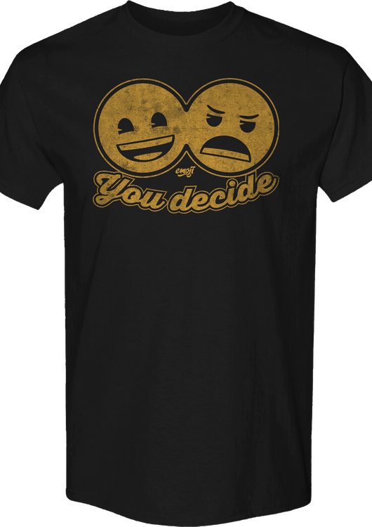 You Decide Emoji T-Shirt - main product image