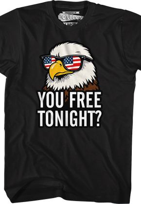 You Free Tonight T-Shirt
