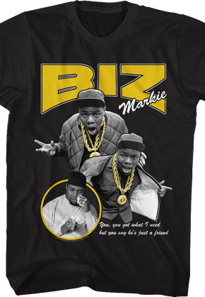 You Got What I Need Biz Markie T-Shirt