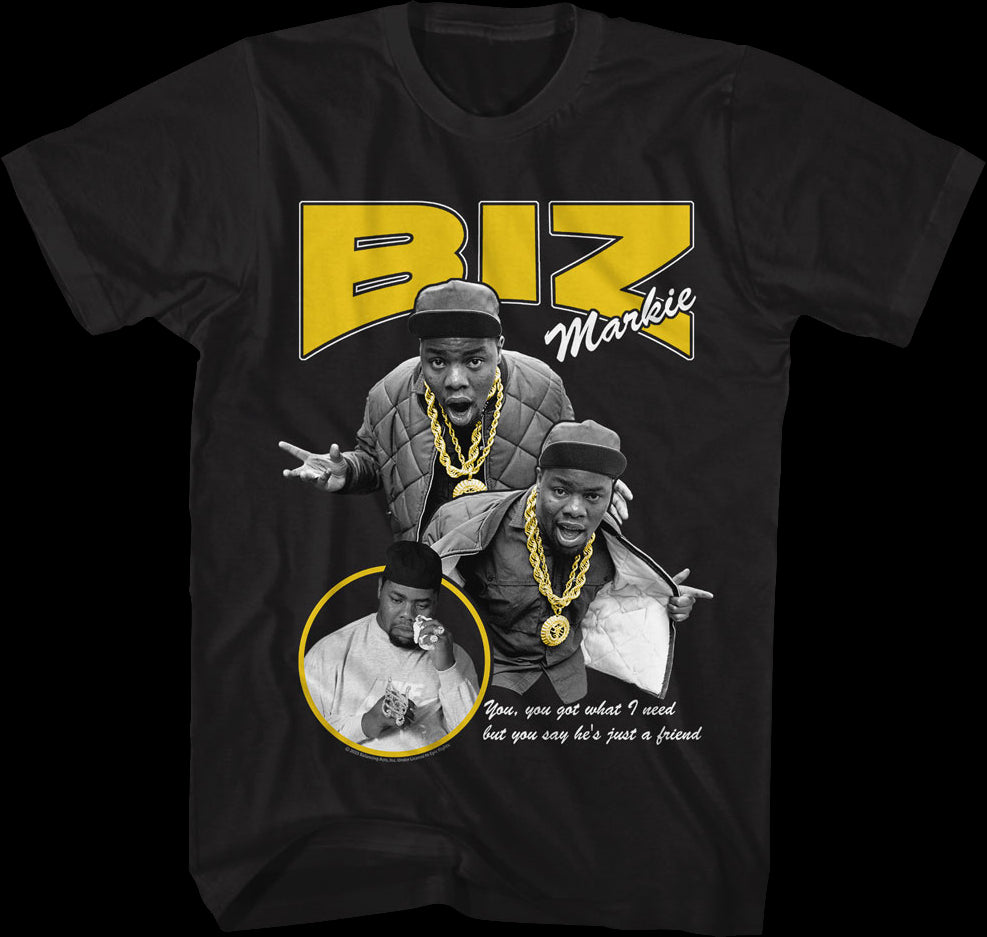 You Got What I Need Biz Markie TShirt