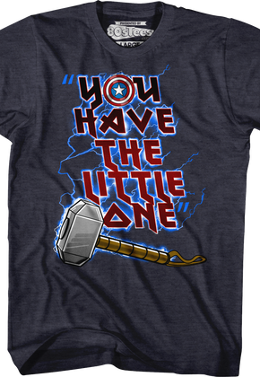 You Have The Little One Avengers Endgame T-Shirt