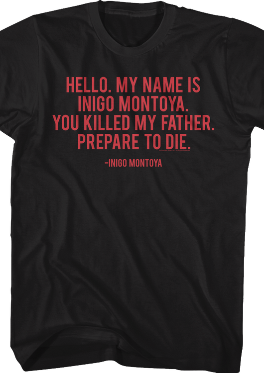 You Killed My Father Prepare To Die Princess Bride T-Shirt - main product image