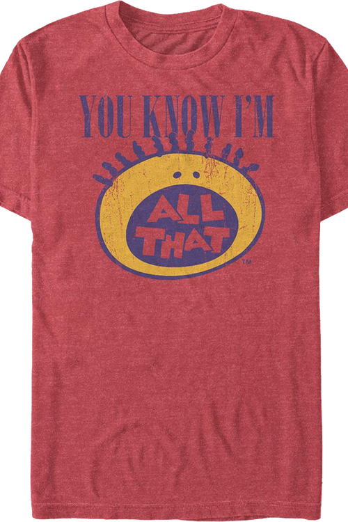 You Know I'm All That T-Shirtmain product image