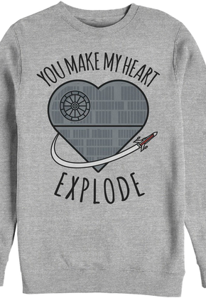 You Make My Heart Explode Star Wars Sweatshirt