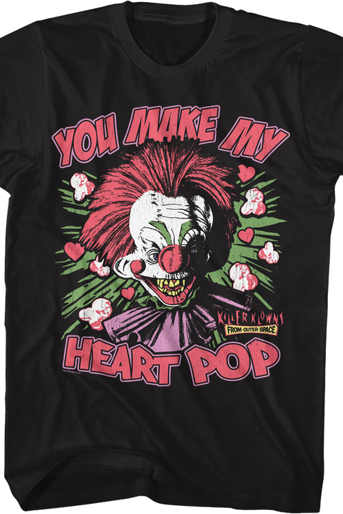 You Make My Heart Pop Killer Klowns From Outer Space T-Shirtmain product image