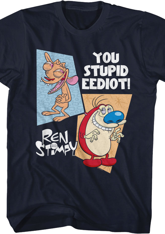 You Stupid Eediot Ren And Stimpy T-Shirt - main product image