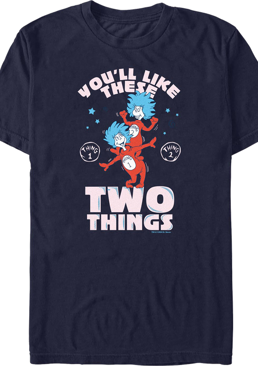 You'll Like These Two Things Dr. Seuss T-Shirt - main product image