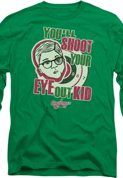 You'll Shoot Your Eye Out Christmas Story Long Sleeve Shirt
