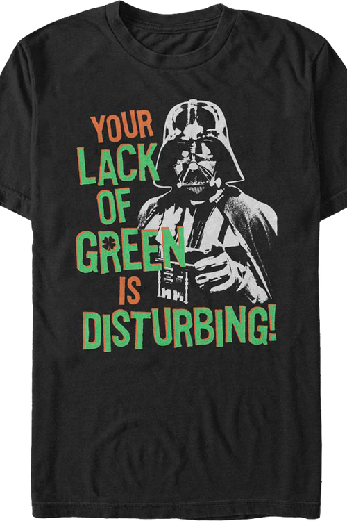 Your Lack Of Green Is Disturbing Star Wars T-Shirtmain product image