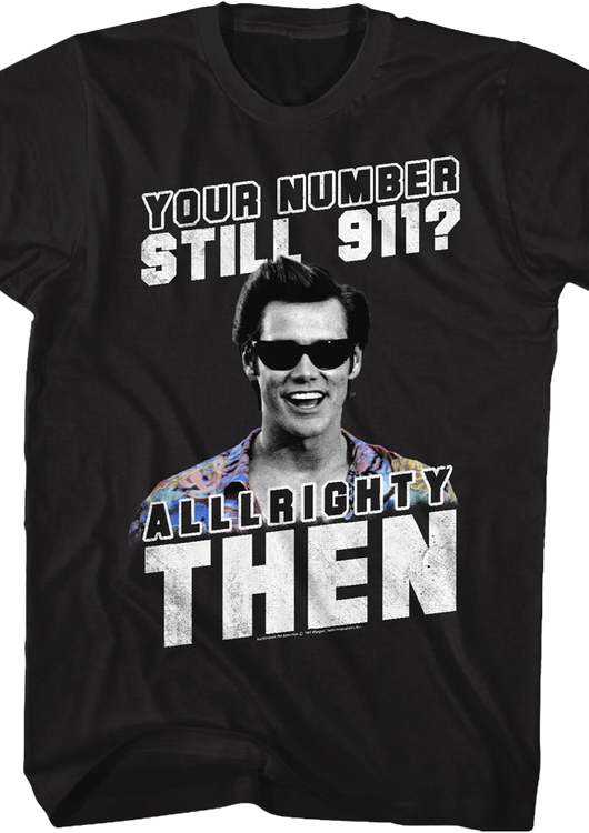 Your Number Still 911 Ace Ventura Shirt - main product image
