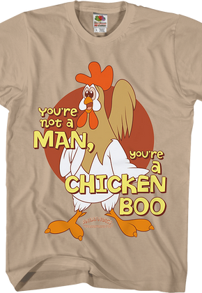 You're a Chicken Boo Animaniacs T-Shirt