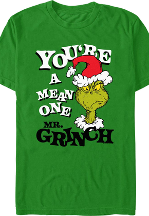You're A Mean One Mr. Grinch Dr. Seuss T-Shirt