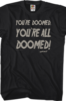 You're All Doomed Friday the 13th T-Shirt
