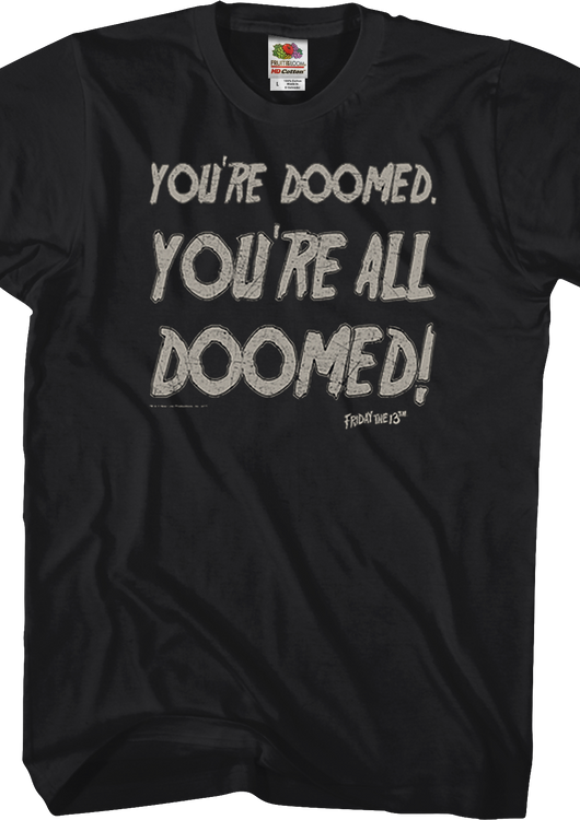 You're All Doomed Friday the 13th T-Shirt - main product image