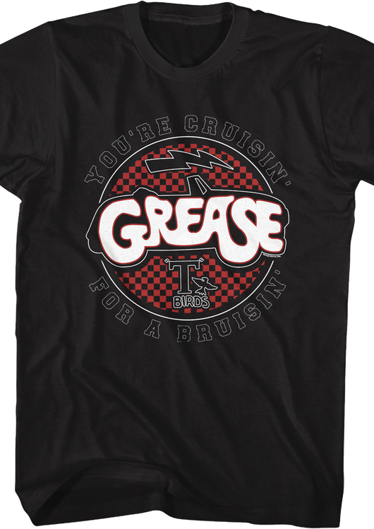 You're Cruisin' For A Bruisin' Grease T-Shirt - main product image