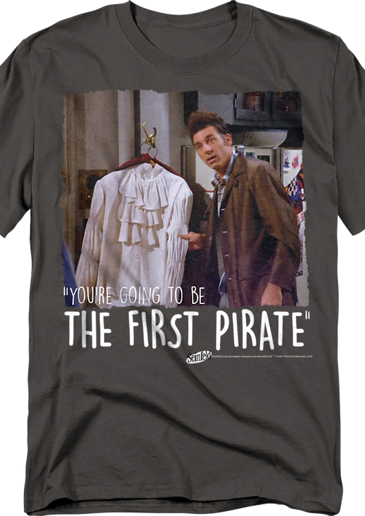 You're Going To Be The First Pirate Seinfeld T-Shirt - main product image