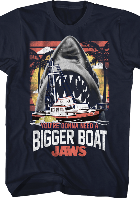 You're Gonna Need A Bigger Boat Jaws T-Shirt - main product image