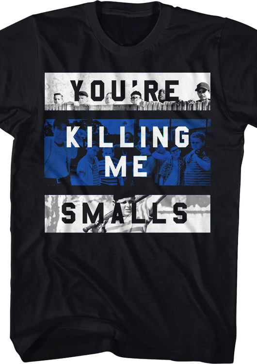 You're Killing Me Smalls Panels Sandlot T-Shirt - main product image
