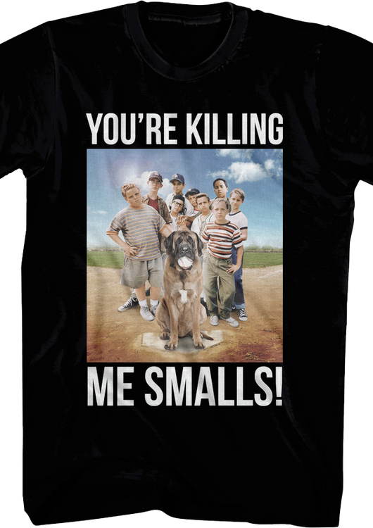 You're Killing Me Smalls Sandlot Movie Poster T-Shirt - main product image