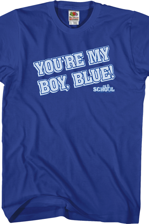 You're My Boy Blue Quote Old School T-Shirtmain product image