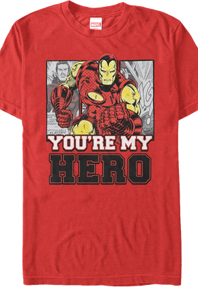 You're My Hero Iron Man T-Shirt