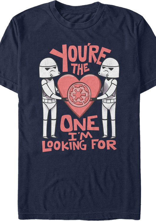 You're The One I'm Looking For Star Wars T-Shirt - main product image