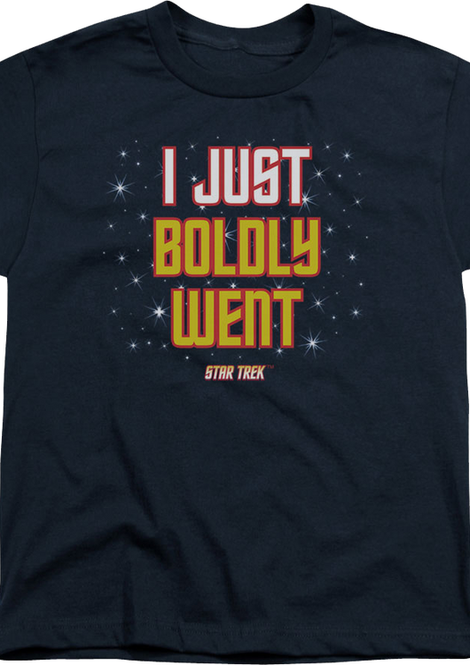 Youth I Just Boldly Went Star Trek Shirt - main product image