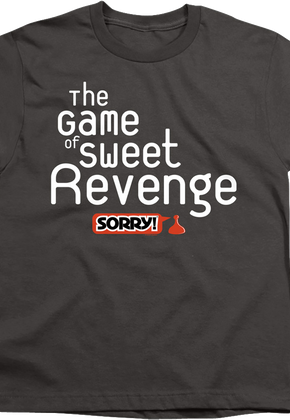 Youth The Game of Sweet Revenge Sorry Shirt