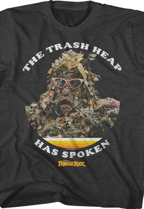 Youth The Trash Heap Has Spoken Fraggle Rock Shirt