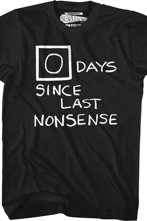 Zero Days Since Last Nonsense The Office T-Shirt