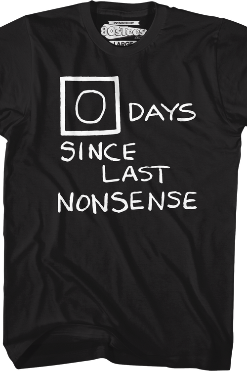 Zero Days Since Last Nonsense The Office T-Shirtmain product image