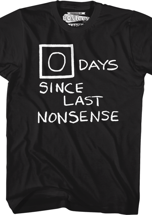 Zero Days Since Last Nonsense The Office T-Shirt - main product image