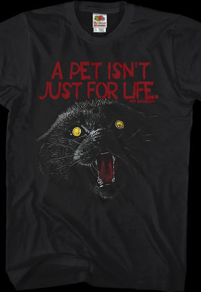 A Pet Isn't Just For Life Pet Sematary T-Shirt