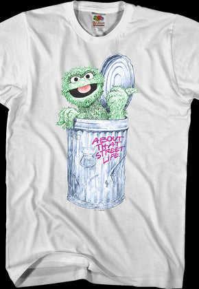 About That Street Life Oscar The Grouch T-Shirt