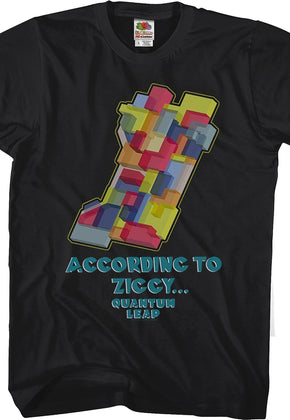According To Ziggy Quantum Leap T-Shirt