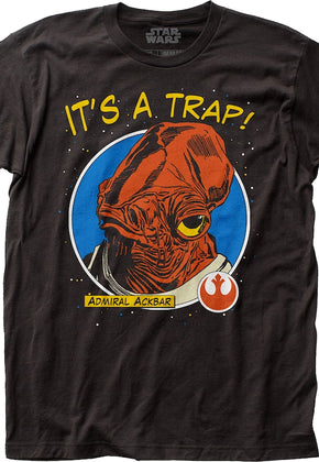 Admiral Ackbar It's A Trap Star Wars T-Shirt