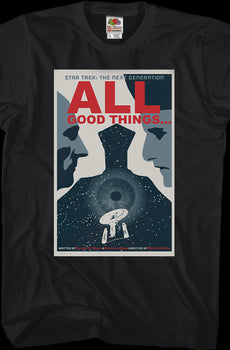 All Good Things Star Trek The Next Generation T-Shirt