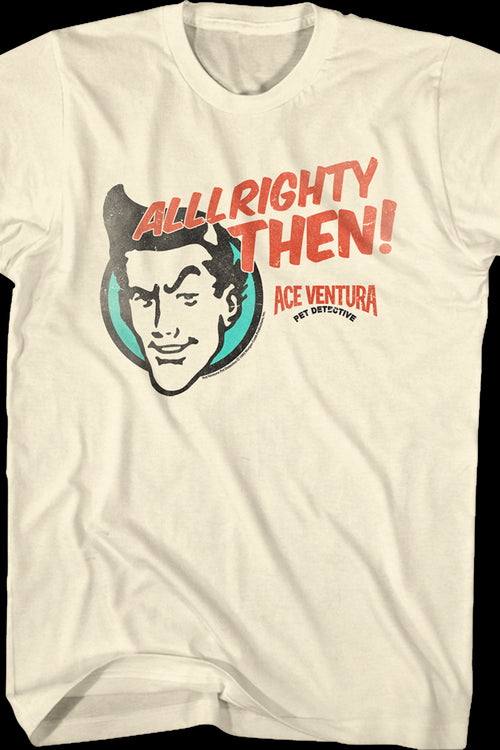Alrighty Then Ace Ventura T-Shirtmain product image