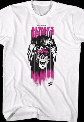Always Believe Ultimate Warrior T-Shirt