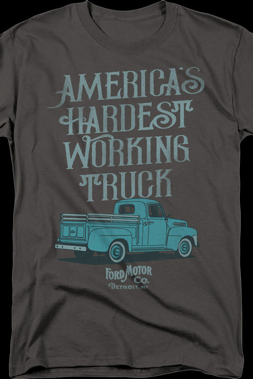 America's Hardest Working Truck Ford T-Shirtmain product image