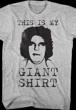 My Andre The Giant Shirt