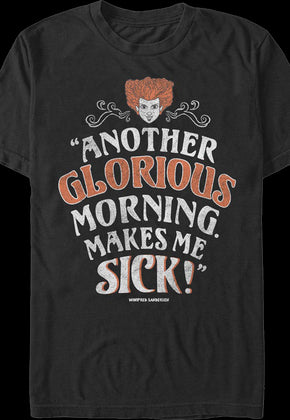 Another Glorious Morning Makes Me Sick Hocus Pocus T-Shirt