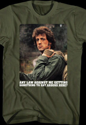 Any Law Against Me Getting Something To Eat Rambo T-Shirt