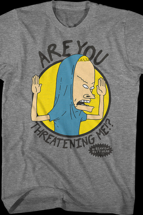 Are You Threatening Me Beavis And Butt-Head T-Shirtmain product image
