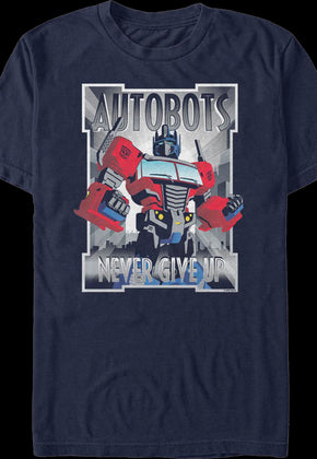 Autobots Never Give Up Transformers T-Shirt
