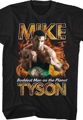 Baddest Man on the Planet Mike Tyson T-Shirt