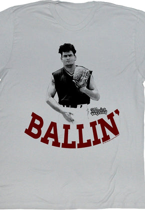 Ballin' Major League T-Shirt