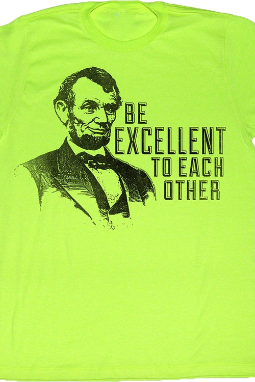 Be Excellent Abe Lincoln Shirtmain product image