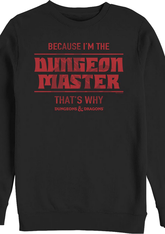 Because I'm The Dungeon Master Dungeons & Dragons Sweatshirt - main product image